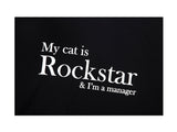 My cat is Rockstar & I'm a manager 