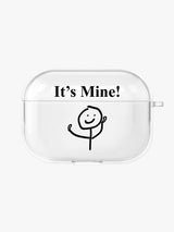 It's Mine! Airpods Case (for 1,2,3 Pro) (6685217554550)