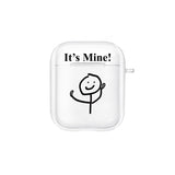 It's Mine! Airpods Case (for 1,2,3 Pro) (6685217554550)