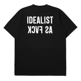 Idealist As Fuck Tshirt Black